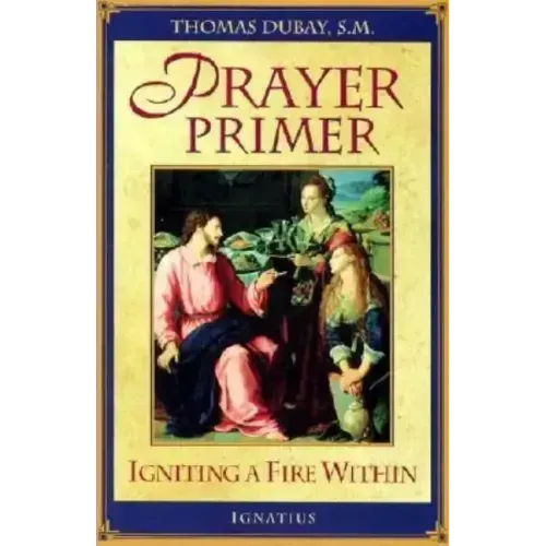 Prayer Primer: Igniting a Fire Within