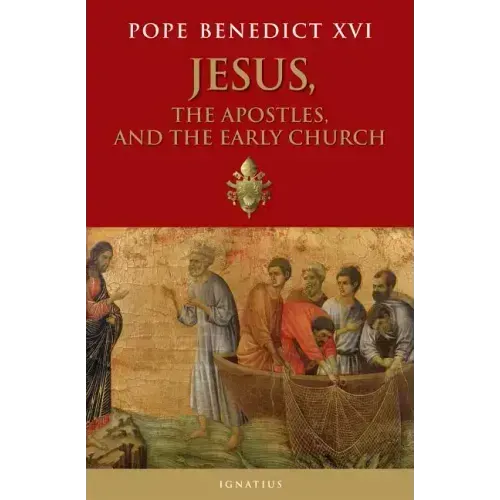 Jesus, the Apostles, and the Early Church