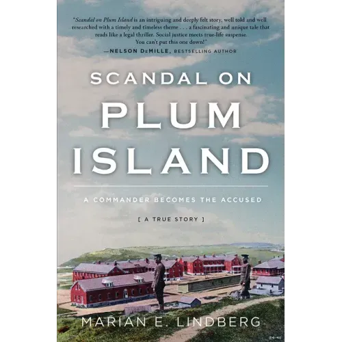 Scandal on Plum Island: A Commander Becomes the Accused