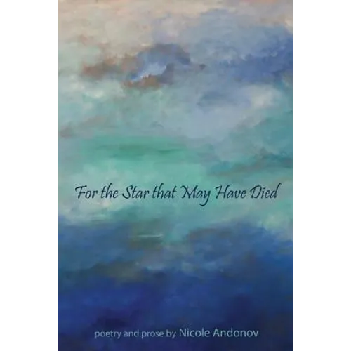 For the Star That May Have Died