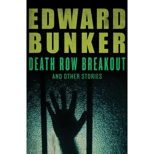 Death Row Breakout: And Other Stories