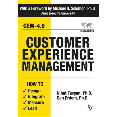 Customer Experience Management: How to Design, Integrate, Measure and Lead