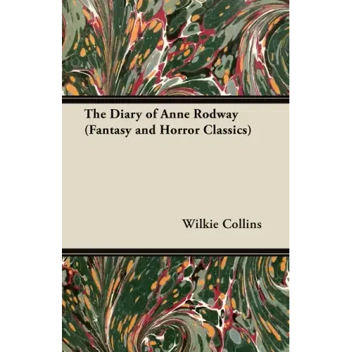 The Diary of Anne Rodway (Fantasy and Horror Classics)