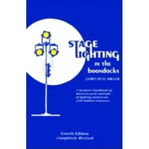 Stage Lighting in the Boondocks