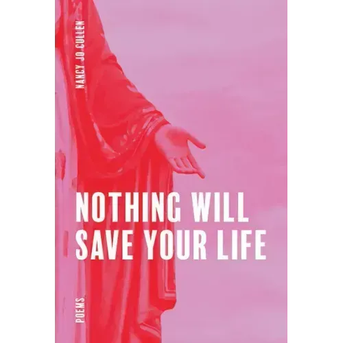 Nothing Will Save Your Life