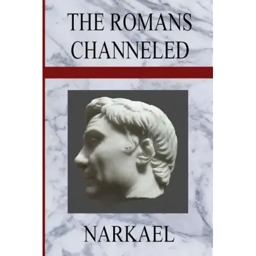 The Romans Channeled