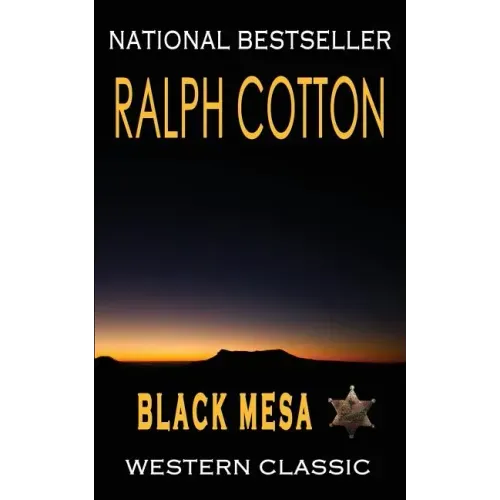 Black Mesa: A Ranger Sam Burrack Western Adventure