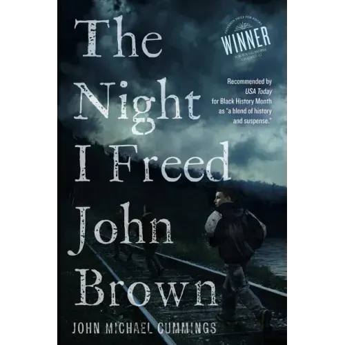 The Night I freed John Brown