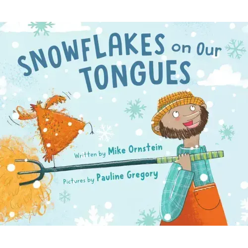 Snowflakes on Our Tongues
