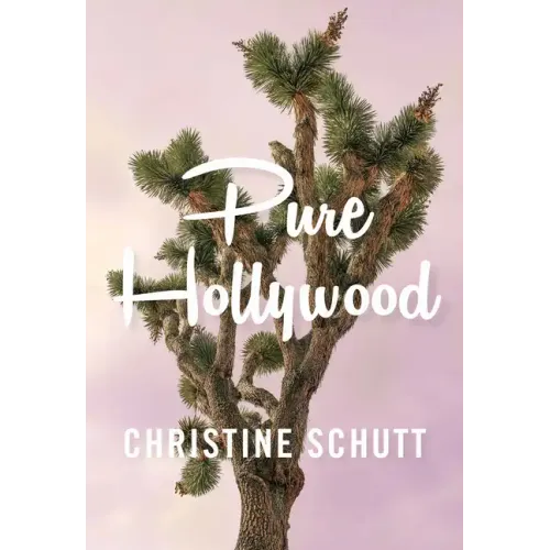 Pure Hollywood: And Other Stories
