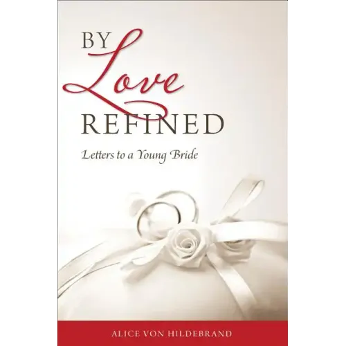 By Love Refined: Letters to a Young Bride