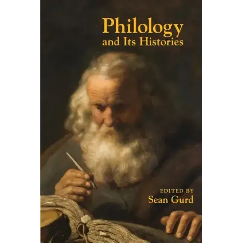 Philology and Its Histories