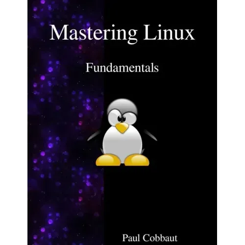 Mastering Linux - Fundamentals