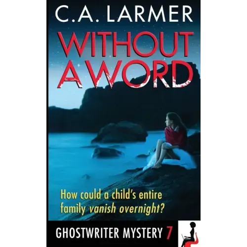 Without a Word: A Ghostwriter Mystery 7