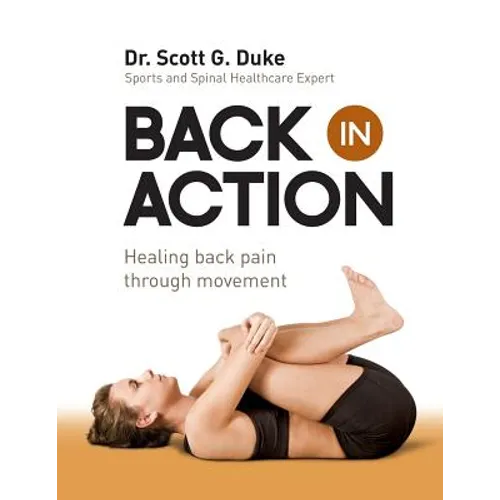 Back in Action: Healing Back Pain through Movement