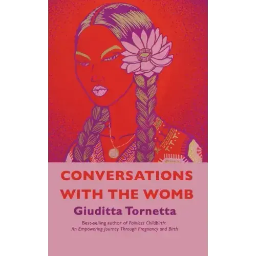 Conversations with the Womb