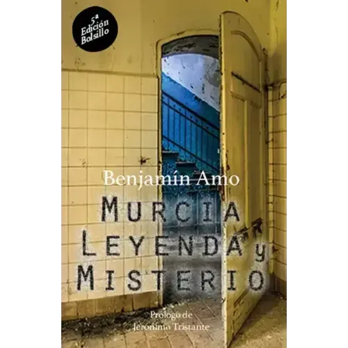 Murcia, leyenda y misterio: 5a Edición - Bolsillo