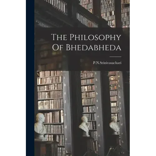 The Philosophy Of Bhedabheda