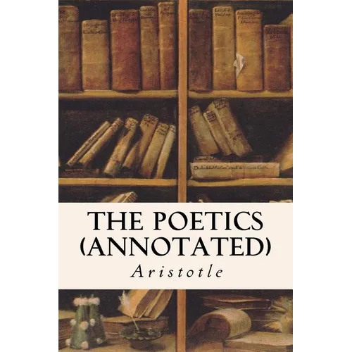 THE POETICS (annotated)