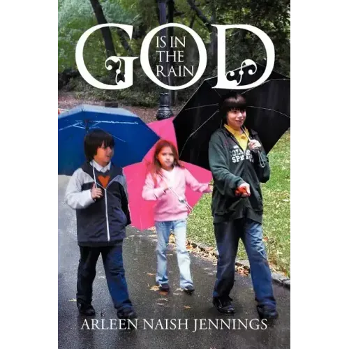 God Is in the Rain