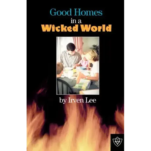 Good Homes In A Wicked World