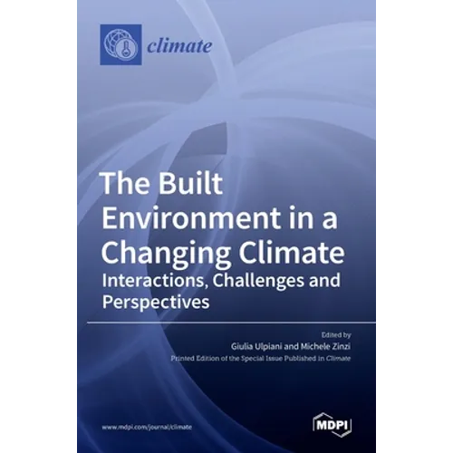 The Built Environment in a Changing Climate: Interactions, Challenges and Perspectives