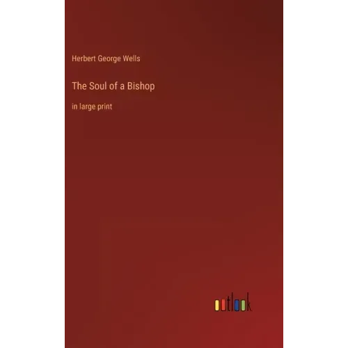 The Soul of a Bishop: in large print