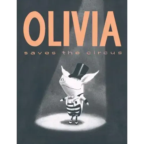 Olivia Saves the Circus
