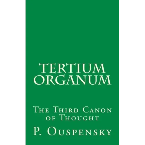 Tertium Organum: The Third Canon of Thought