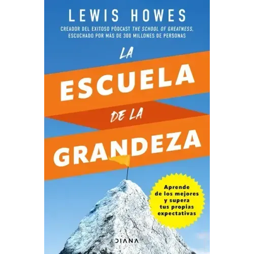 La Escuela de la Grandeza