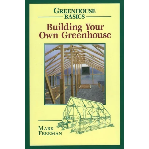 Building Your Own Greenhouse