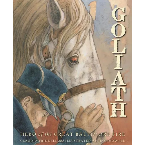 Goliath: Hero of the Great Baltimore Fire