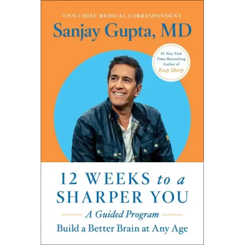 12 Weeks to a Sharper You: A Guided Program