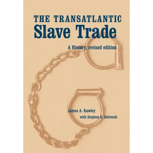 The Transatlantic Slave Trade: A History