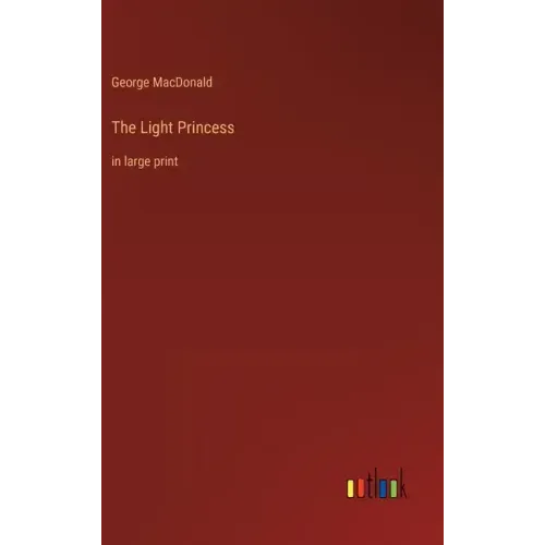 The Light Princess: in large print
