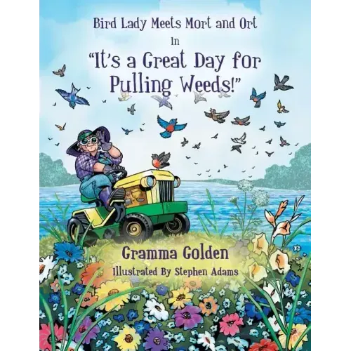 Bird Lady Meets Mort and Ort in It's a Great Day for Pulling Weeds