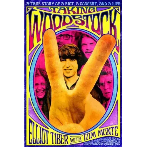 Taking Woodstock: A True Story of a Riot, a Concert, and a Life
