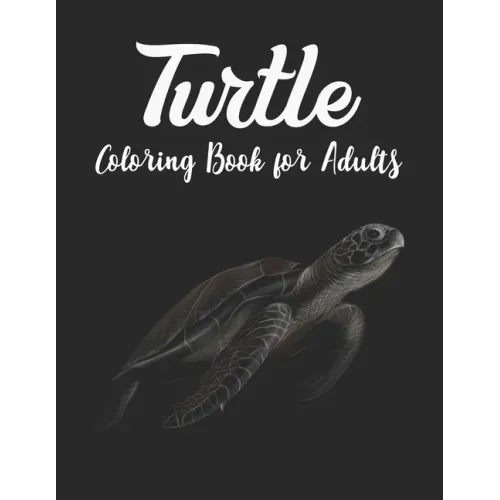 Turtle Coloring Book for Adults: Mandala Style Turtles for stress relief and relaxation