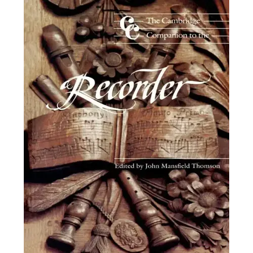The Cambridge Companion to the Recorder