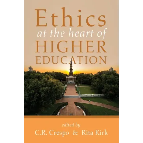 Ethics at the Heart of Higher Education