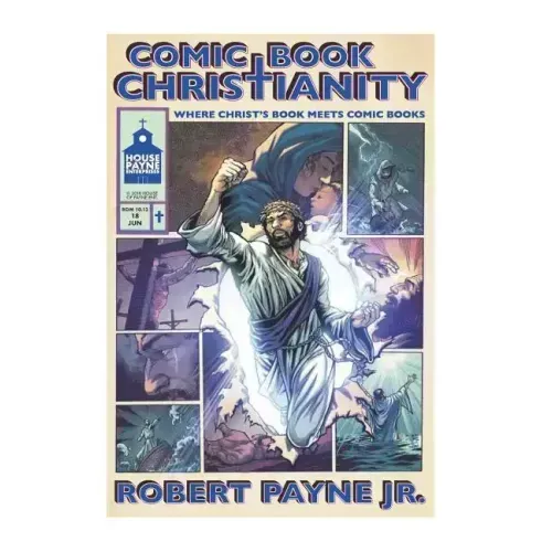 Comic Book Christianity: Where Christ's Book Meets Comic Books