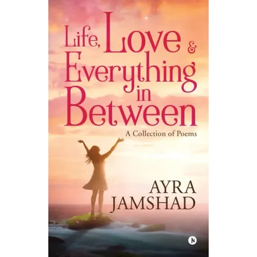 Life, Love and Everything in Between
