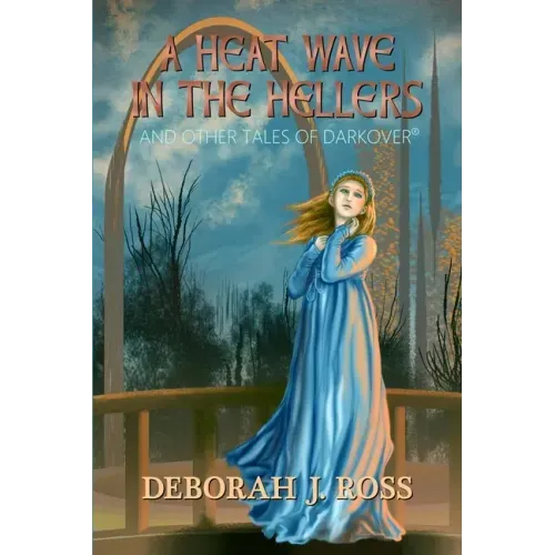 A Heat Wave in the Hellers: and Other Tales of Darkover