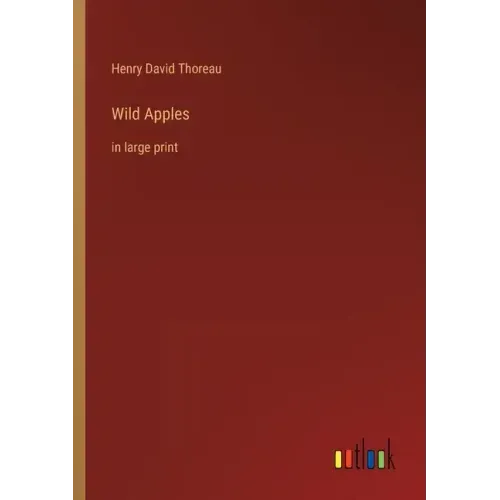 Wild Apples: in large print