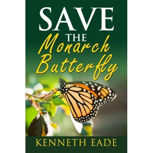 Save the Monarch Butterfly