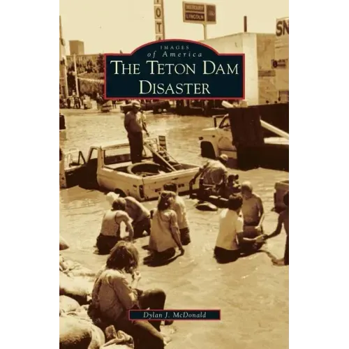 Teton Dam Disaster