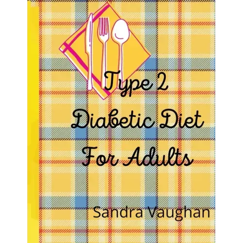 Type 2 Diabetic Diet For Adults