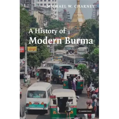 A History of Modern Burma