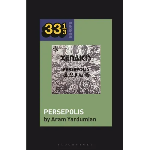 Iannis Xenakis's Persepolis