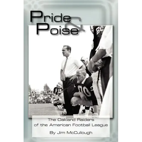 Pride and Poise: The Oakland Raiders of the American Football League